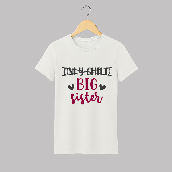 Only Child Big Sister Adult T-Shirt | Custom Adult T-Shirt for the Only Child Now Big Sister - WHITE - S (Chest 19")