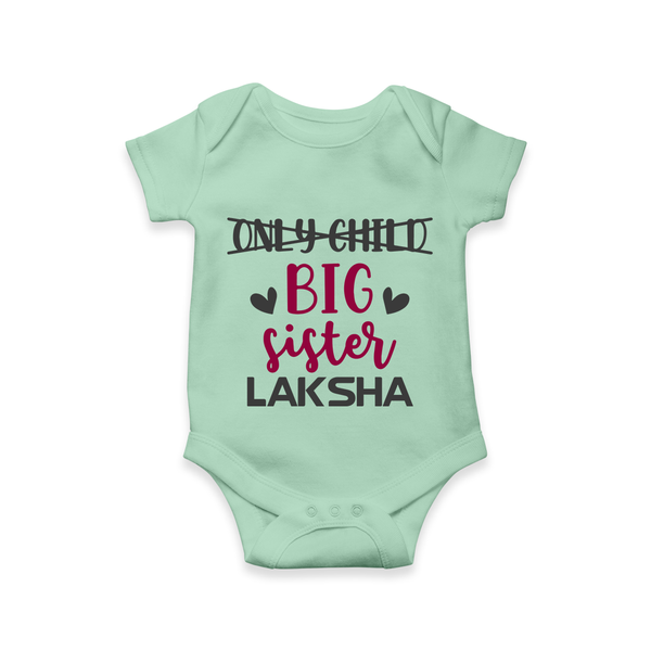 Only Child Big Sister Romper / Onesie | Custom Romper / Onesie for the Only Child Now Big Sister - MINT GREEN - New Born (Chest 14")