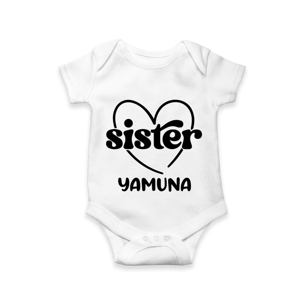 Sister Romper / Onesie | Personalized Romper / Onesie for Your Favorite Sister - WHITE - New Born (Chest 14")