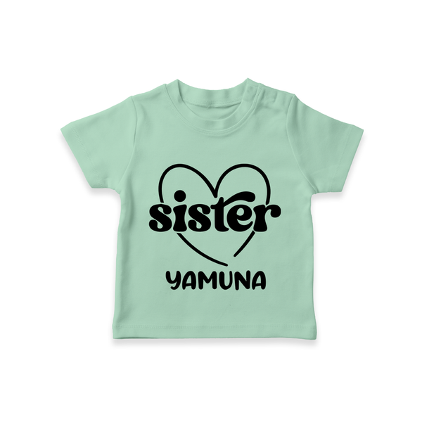 Sister T-Shirt | Personalized T-Shirt for Your Favorite Sister - MINT GREEN - 0-5 Months Old (Chest 17")