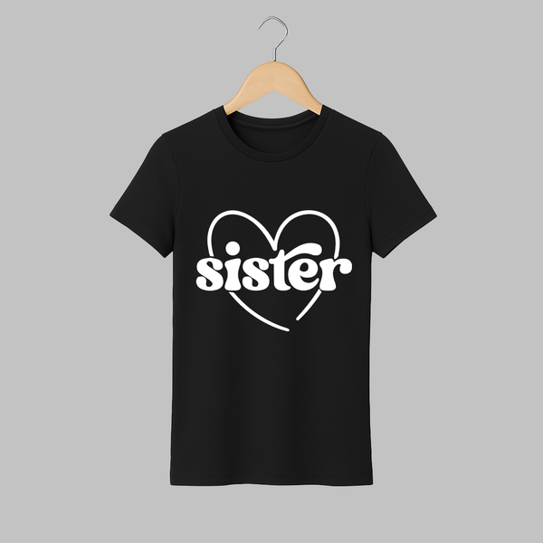 Sister Adult T-Shirt | Personalized Adult T-Shirt for Your Favorite Sister - BLACK - S (Chest 19")