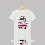 My Sister Has An Awesome Sister Adult T-Shirt | Custom Adult T-Shirt for the Awesome Sister Duo - WHITE - S (Chest 19")