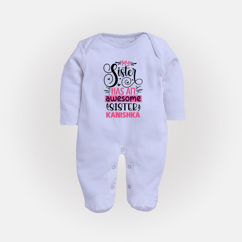 My Sister Has An Awesome Sister Sleep Suit/ Full Sleeve Bodysuit | Custom Sleep Suit/ Full Sleeve Bodysuit for the Awesome Sister Duo - BABY BLUE - New Born (Chest 7.5")
