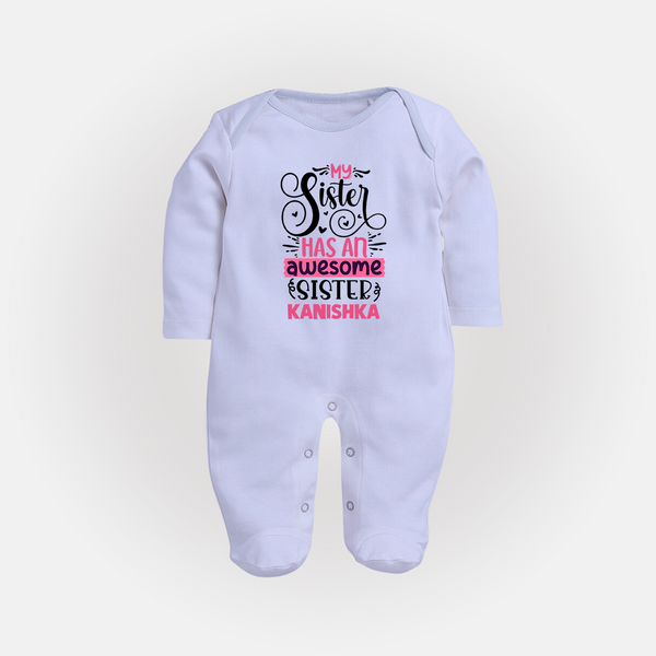 My Sister Has An Awesome Sister Sleep Suit/ Full Sleeve Bodysuit | Custom Sleep Suit/ Full Sleeve Bodysuit for the Awesome Sister Duo - BABY BLUE - New Born (Chest 7.5")