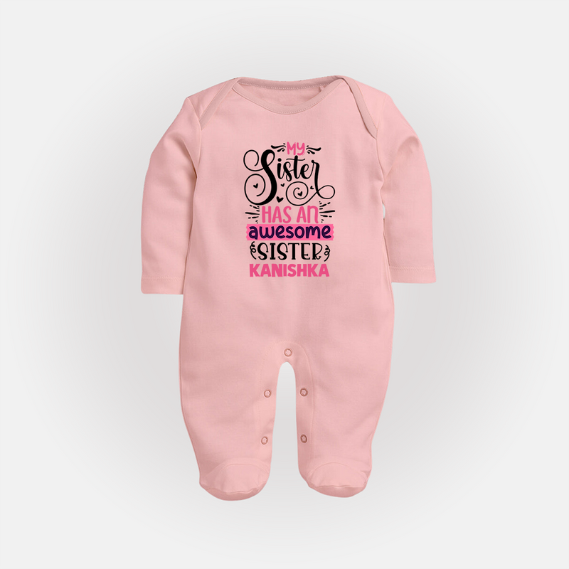 My Sister Has An Awesome Sister Sleep Suit/ Full Sleeve Bodysuit | Custom Sleep Suit/ Full Sleeve Bodysuit for the Awesome Sister Duo - BABY PINK - New Born (Chest 7.5")
