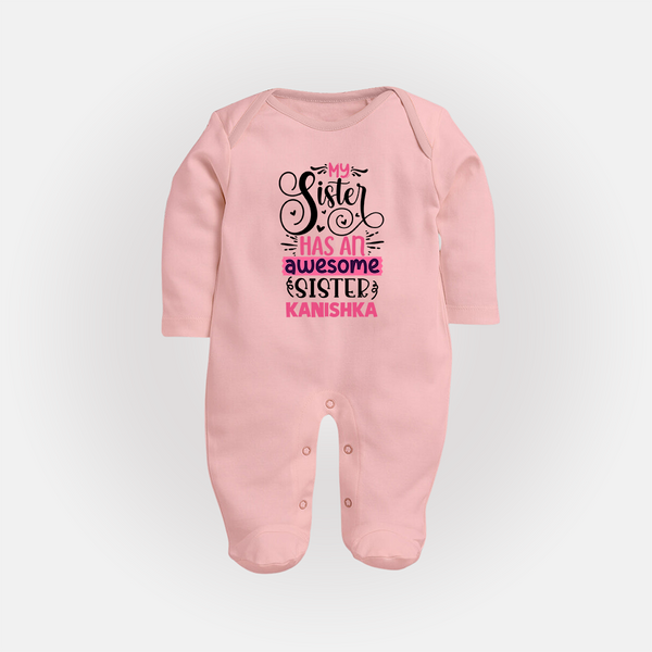 My Sister Has An Awesome Sister Sleep Suit/ Full Sleeve Bodysuit | Custom Sleep Suit/ Full Sleeve Bodysuit for the Awesome Sister Duo - BABY PINK - New Born (Chest 7.5")