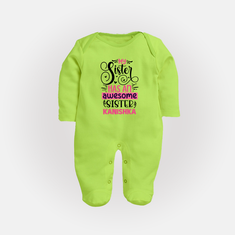 My Sister Has An Awesome Sister Sleep Suit/ Full Sleeve Bodysuit | Custom Sleep Suit/ Full Sleeve Bodysuit for the Awesome Sister Duo - LIME GREEN - New Born (Chest 7.5")