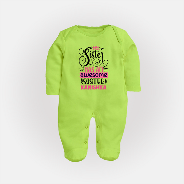 My Sister Has An Awesome Sister Sleep Suit/ Full Sleeve Bodysuit | Custom Sleep Suit/ Full Sleeve Bodysuit for the Awesome Sister Duo - LIME GREEN - New Born (Chest 7.5")