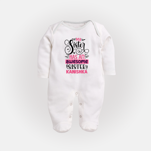 My Sister Has An Awesome Sister Sleep Suit/ Full Sleeve Bodysuit | Custom Sleep Suit/ Full Sleeve Bodysuit for the Awesome Sister Duo - WHITE - New Born (Chest 7.5")