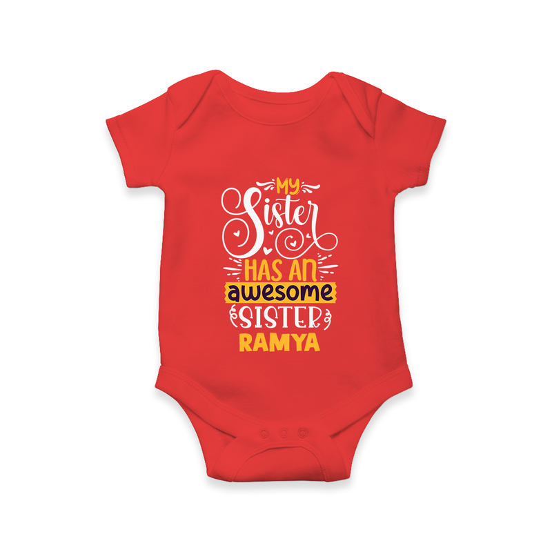 My Sister Has An Awesome Sister Romper / Onesie | Custom Romper / Onesie for the Awesome Sister Duo - RED - New Born (Chest 14")