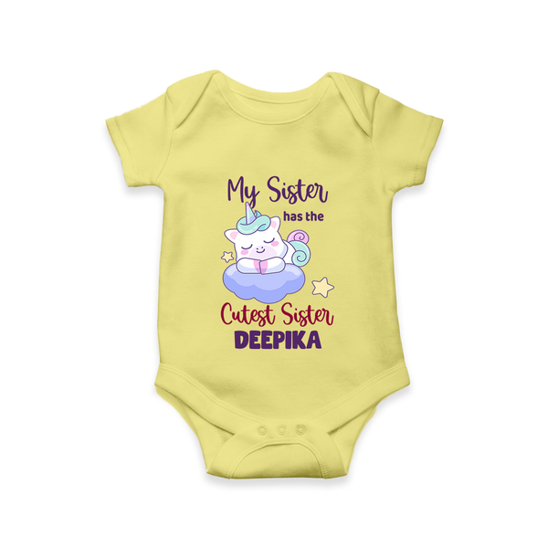 My Sister Has The Cutest Sister Romper / Onesie | Personalized Romper / Onesie for the Cutest Sisters - PASTEL YELLOW - New Born (Chest 14")