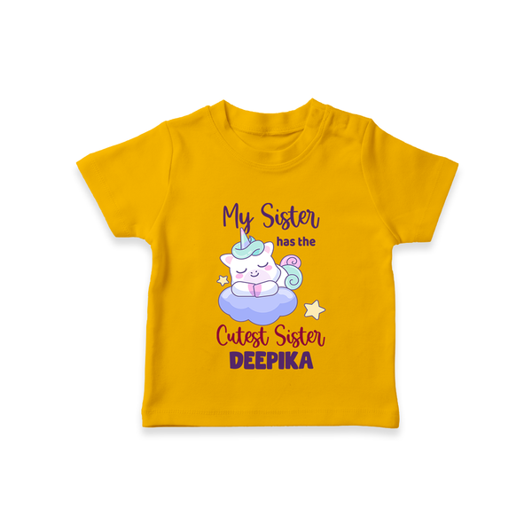 My Sister Has The Cutest Sister T-Shirt | Personalized T-Shirt for the Cutest Sisters - CHROME YELLOW - 0-5 Months Old (Chest 17")