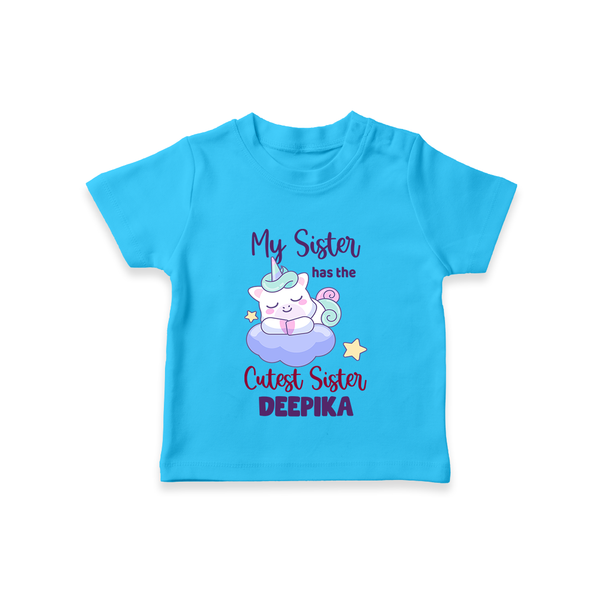My Sister Has The Cutest Sister T-Shirt | Personalized T-Shirt for the Cutest Sisters - SKY BLUE - 0-5 Months Old (Chest 17")