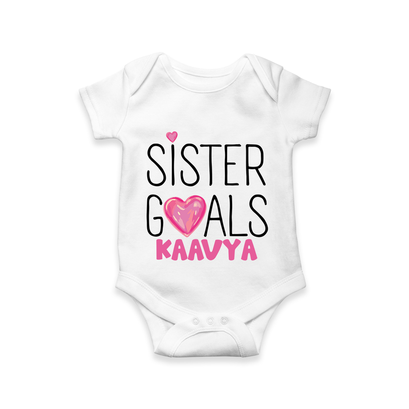 Sister Goals Romper / Onesie | Custom Romper / Onesie for the Perfect Sister Duo - WHITE - New Born (Chest 14")