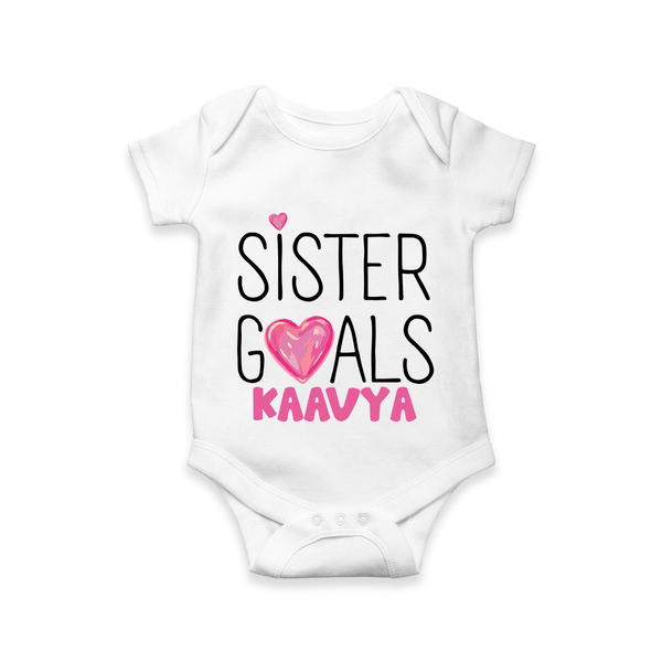 Sister Goals Romper / Onesie | Custom Romper / Onesie for the Perfect Sister Duo - WHITE - New Born (Chest 14")