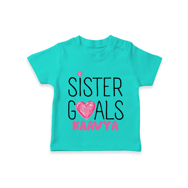 Sister Goals T-Shirt | Custom T-Shirt for the Perfect Sister Duo - TEAL - 0-5 Months Old (Chest 17")
