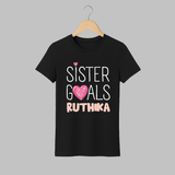 Sister Goals Adult T-Shirt | Custom Adult T-Shirt for the Perfect Sister Duo - BLACK - S (Chest 19")