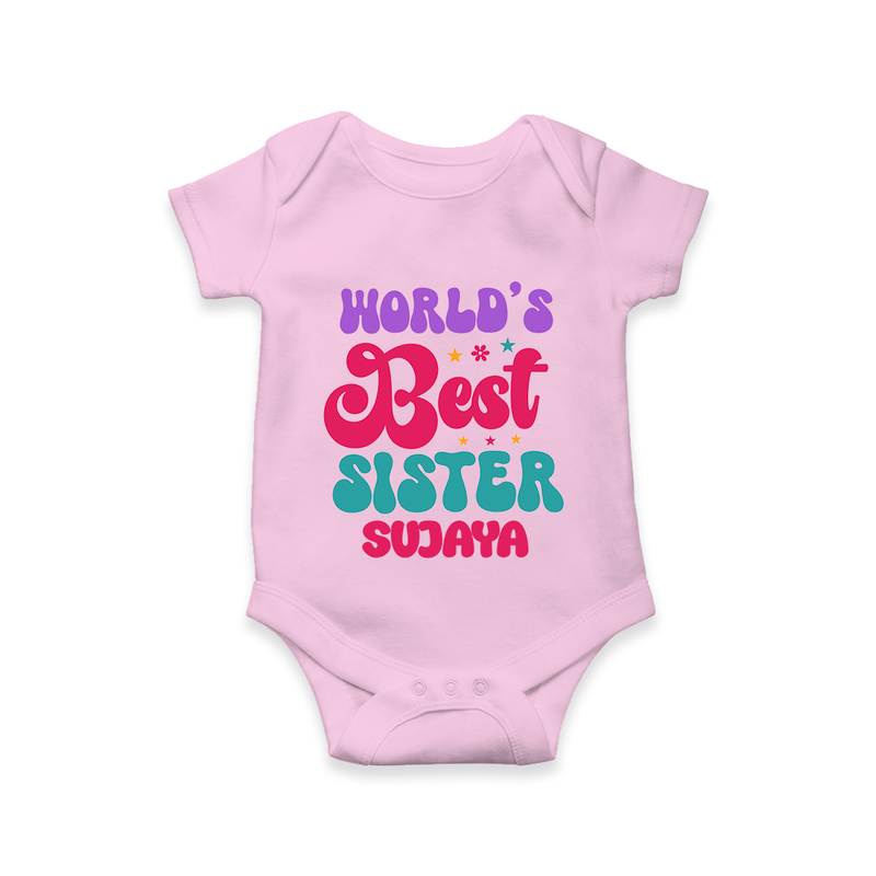 World's Best Sister Romper / Onesie | Personalized Romper / Onesie for the World's Best Sister - BABY PINK - New Born (Chest 14")