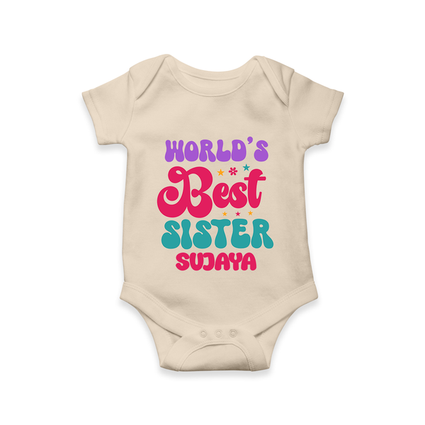 World's Best Sister Romper / Onesie | Personalized Romper / Onesie for the World's Best Sister - IVORY - New Born (Chest 14")