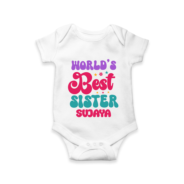 World's Best Sister Romper / Onesie | Personalized Romper / Onesie for the World's Best Sister - WHITE - New Born (Chest 14")