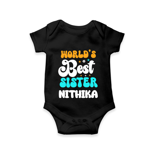 World's Best Sister Romper / Onesie | Personalized Romper / Onesie for the World's Best Sister - BLACK - New Born (Chest 14")