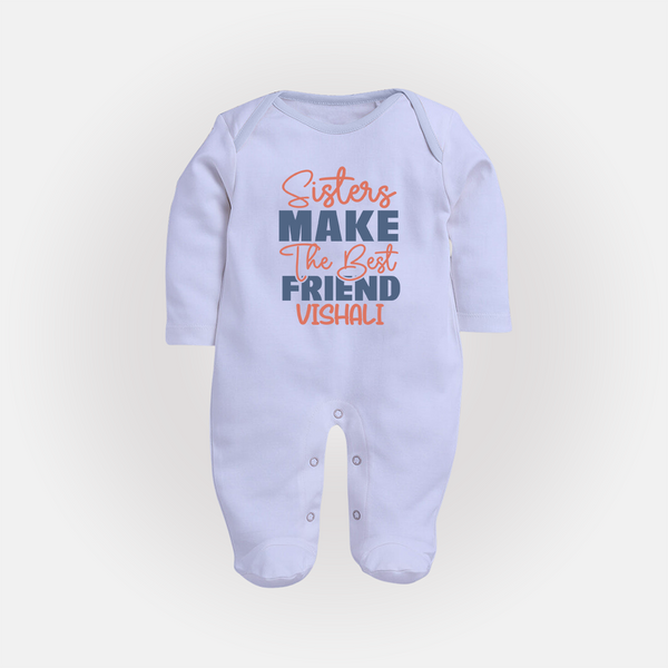 Sisters Make The Best Friends Sleep Suit/ Full Sleeve Bodysuit | Custom Sleep Suit/ Full Sleeve Bodysuit for the Best Sister Friends - BABY BLUE - New Born (Chest 7.5")