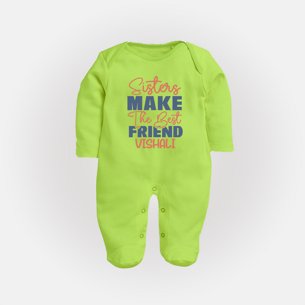 Sisters Make The Best Friends Sleep Suit/ Full Sleeve Bodysuit | Custom Sleep Suit/ Full Sleeve Bodysuit for the Best Sister Friends - LIME GREEN - New Born (Chest 7.5")