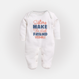 Sisters Make The Best Friends Sleep Suit/ Full Sleeve Bodysuit | Custom Sleep Suit/ Full Sleeve Bodysuit for the Best Sister Friends - WHITE - New Born (Chest 7.5")