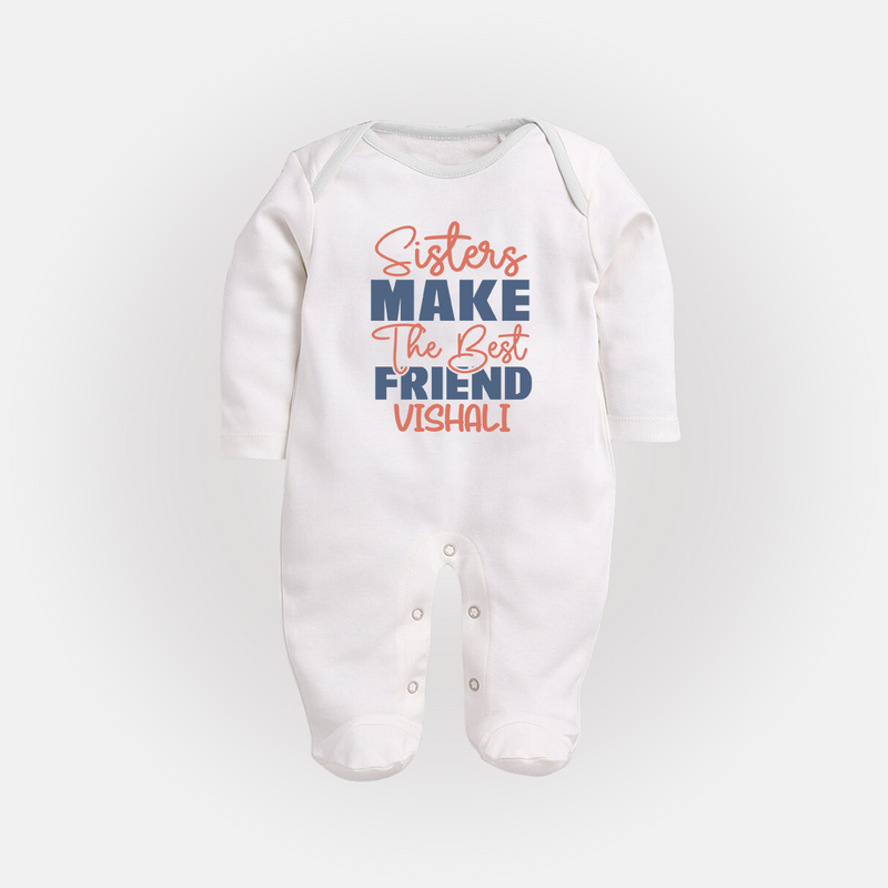 Sisters Make The Best Friends Sleep Suit/ Full Sleeve Bodysuit | Custom Sleep Suit/ Full Sleeve Bodysuit for the Best Sister Friends - WHITE - New Born (Chest 7.5")