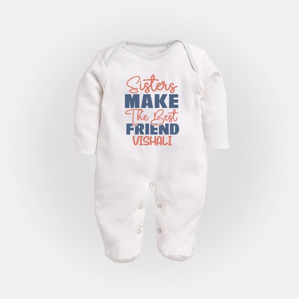 Sisters Make The Best Friends Sleep Suit/ Full Sleeve Bodysuit | Custom Sleep Suit/ Full Sleeve Bodysuit for the Best Sister Friends - WHITE - New Born (Chest 7.5")