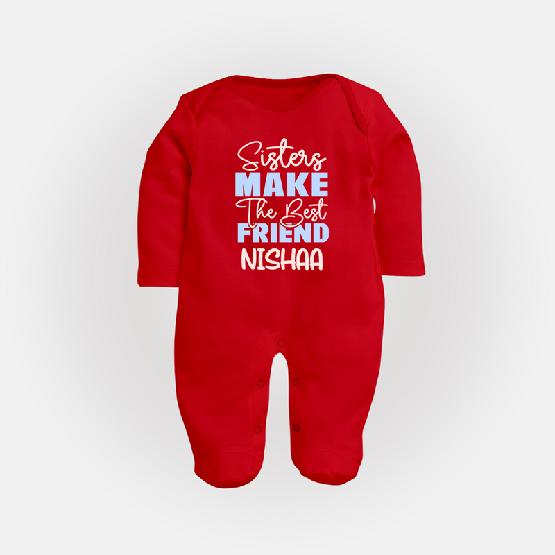 Sisters Make The Best Friends Sleep Suit/ Full Sleeve Bodysuit | Custom Sleep Suit/ Full Sleeve Bodysuit for the Best Sister Friends - RED - New Born (Chest 7.5")