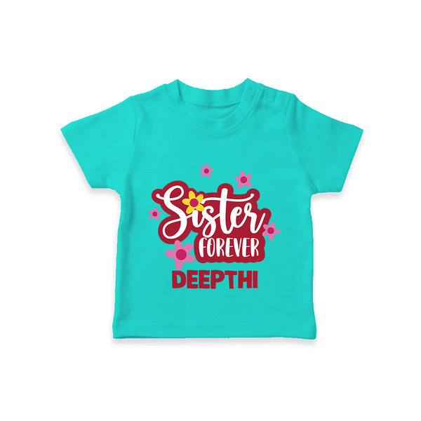 Sister Forever T-Shirt | Personalized T-Shirt for Sisters Forever - TEAL - 0-5 Months Old (Chest 17")