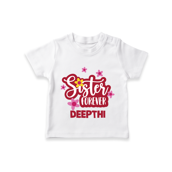 Sister Forever T-Shirt | Personalized T-Shirt for Sisters Forever - WHITE - 0-5 Months Old (Chest 17")