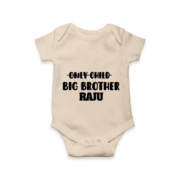 Only Child Big Brother Romper / Onesie | Custom Romper / Onesie for the Only Child Now Big Brother - IVORY - New Born (Chest 14")