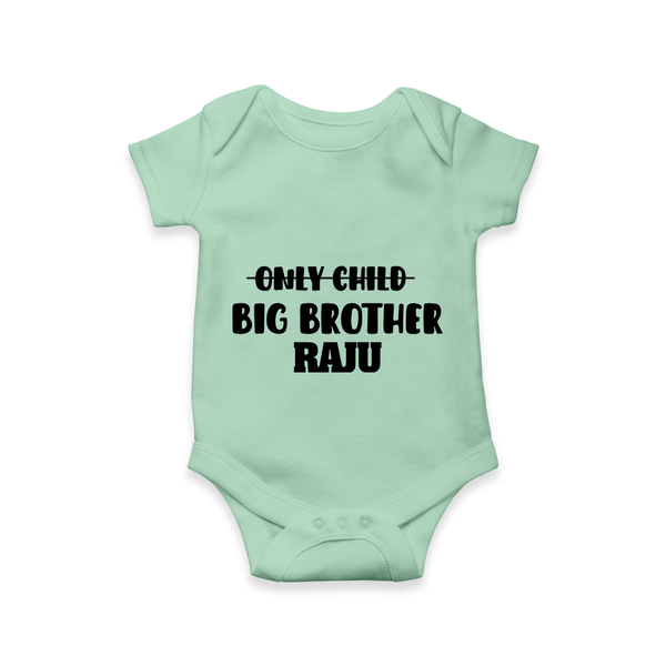 Only Child Big Brother Romper / Onesie | Custom Romper / Onesie for the Only Child Now Big Brother - MINT GREEN - New Born (Chest 14")