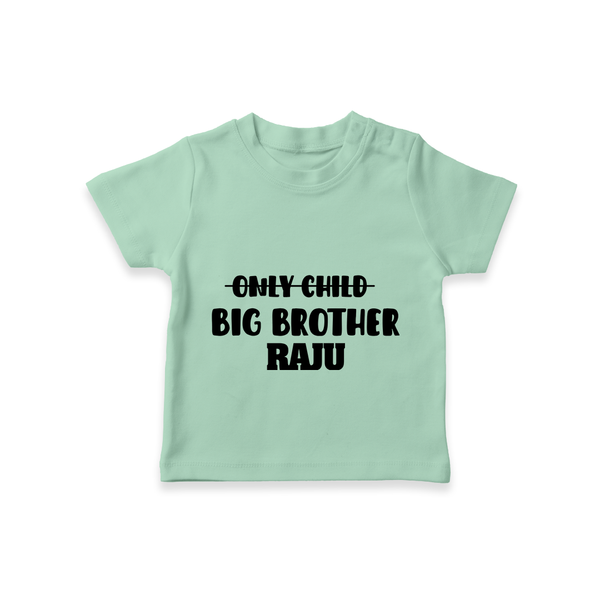 Only Child Big Brother T-Shirt | Custom T-shirt for the Only Child Now Big Brother - MINT GREEN - 0-5 Months Old (Chest 17")