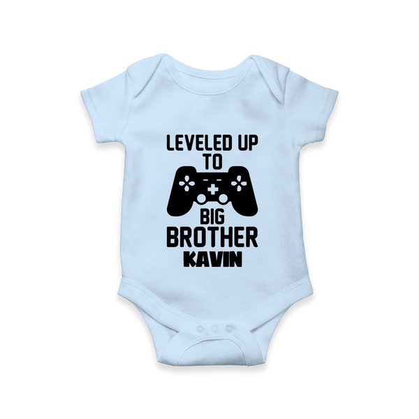 Leveled Up To Big Brother | Cute and Personalized Romper / Onesie for Brother - BABY BLUE - New Born (Chest 14")