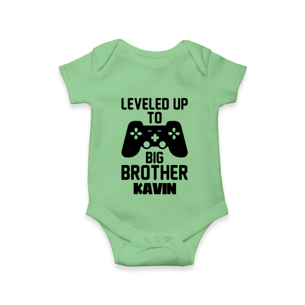 Leveled Up To Big Brother | Cute and Personalized Romper / Onesie for Brother - GREEN - New Born (Chest 14")