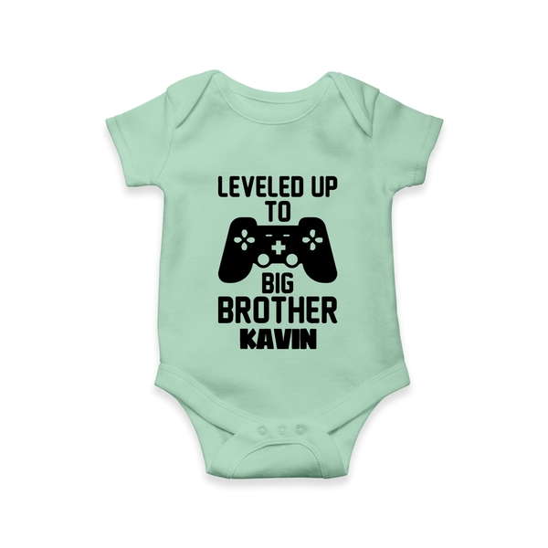 Leveled Up To Big Brother | Cute and Personalized Romper / Onesie for Brother - MINT GREEN - New Born (Chest 14")