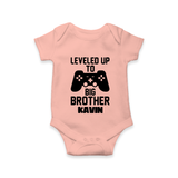Leveled Up To Big Brother | Cute and Personalized Romper / Onesie for Brother - PEACH - New Born (Chest 14")