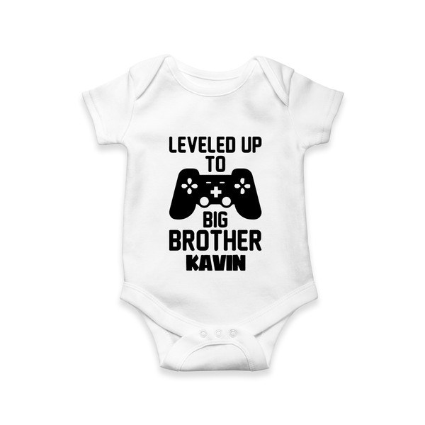 Leveled Up To Big Brother | Cute and Personalized Romper / Onesie for Brother - WHITE - New Born (Chest 14")