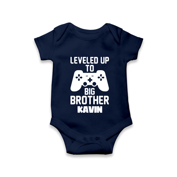 Leveled Up To Big Brother | Cute and Personalized Romper / Onesie for Brother - NAVY BLUE - New Born (Chest 14")