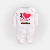 I Love My Big Sister Sleep suit | Personalized Sleep suit for Loving Big Sisters - WHITE - New Born (Chest 7.5")