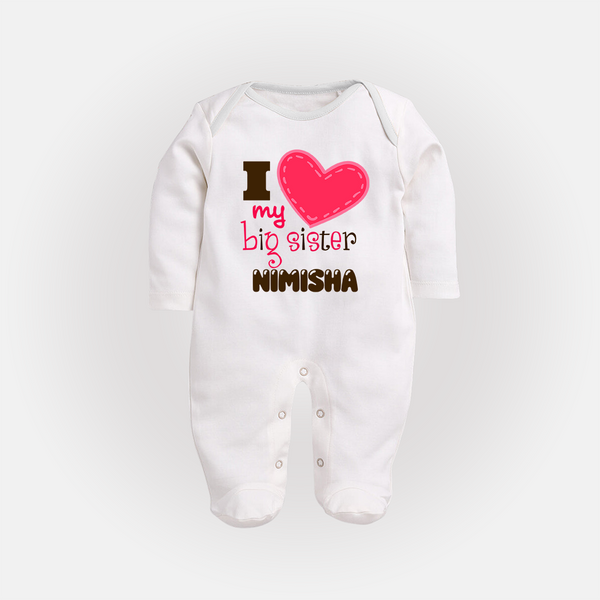 I Love My Big Sister Sleep suit | Personalized Sleep suit for Loving Big Sisters - WHITE - New Born (Chest 7.5")