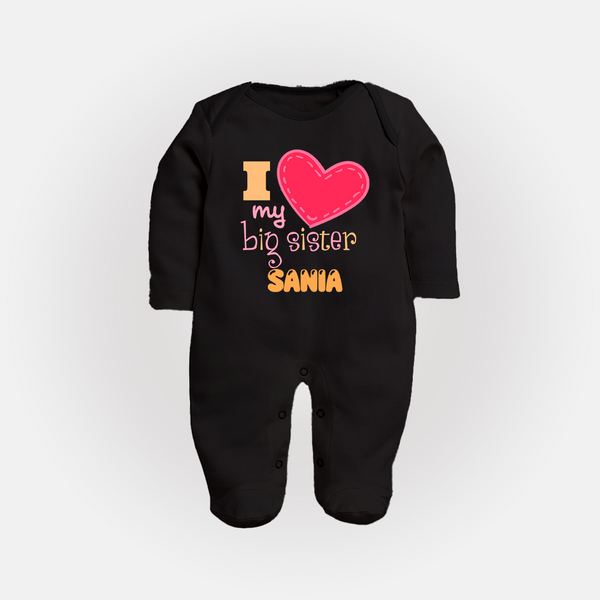 I Love My Big Sister Sleep suit | Personalized Sleep suit for Loving Big Sisters - BLACK - New Born (Chest 7.5")