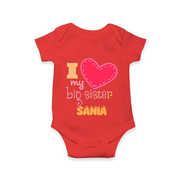 I Love My Big Sister Romper | Personalized Romper for Loving Big Sisters - RED - New Born (Chest 14")