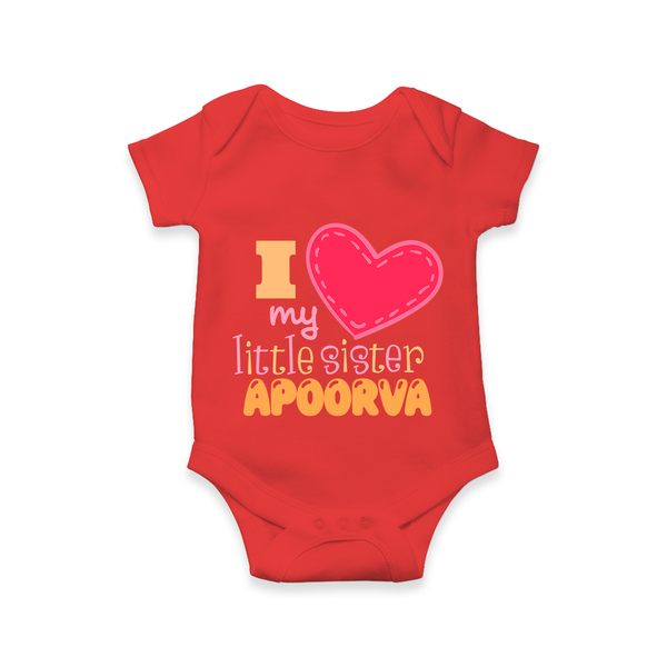 I Love My Little Sister Romper | Personalized Romper for Loving Little Sisters - RED - New Born (Chest 14")