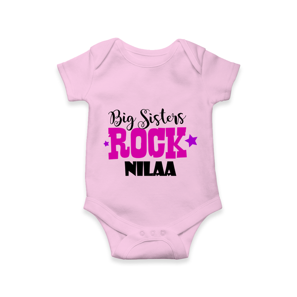 Big Sisters Rock Romper | Personalized Romper for the Cool Big Sister - BABY PINK - New Born (Chest 14")