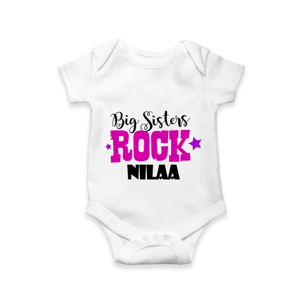 Big Sisters Rock Romper | Personalized Romper for the Cool Big Sister - WHITE - New Born (Chest 14")