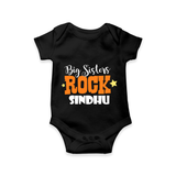 Big Sisters Rock Romper | Personalized Romper for the Cool Big Sister - BLACK - New Born (Chest 14")